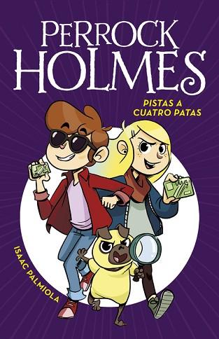 PISTAS A CUATRO PATAS (SERIE PERROCK HOLMES 2) | 9788490436165 | PALMIOLA, ISAAC | Llibres Parcir | Llibreria Parcir | Llibreria online de Manresa | Comprar llibres en català i castellà online