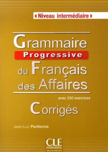 GRAMMAIRE PROGRESSIVE DU FRANÇAIS DES AFFAIRES - CORRIGES | 9782090381597 | - | Llibres Parcir | Llibreria Parcir | Llibreria online de Manresa | Comprar llibres en català i castellà online