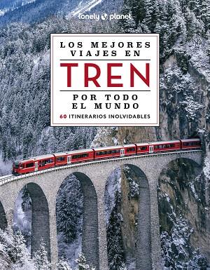 LOS MEJORES VIAJES EN TREN POR TODO EL MUNDO 2 | 9788408284765 | VARIOS AUTORES | Llibres Parcir | Llibreria Parcir | Llibreria online de Manresa | Comprar llibres en català i castellà online