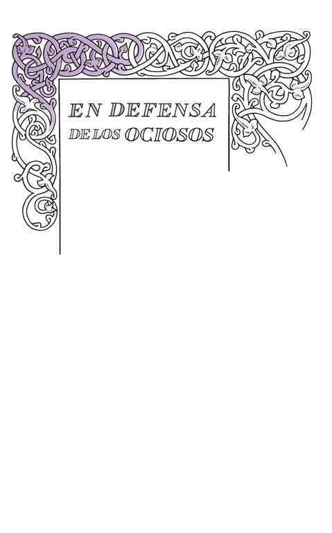 DEFENSA DE LOS OCIOSOS (GREAT IDEAS) | 9788430616541 | STEVENSON,ROBERT  L. | Llibres Parcir | Llibreria Parcir | Llibreria online de Manresa | Comprar llibres en català i castellà online