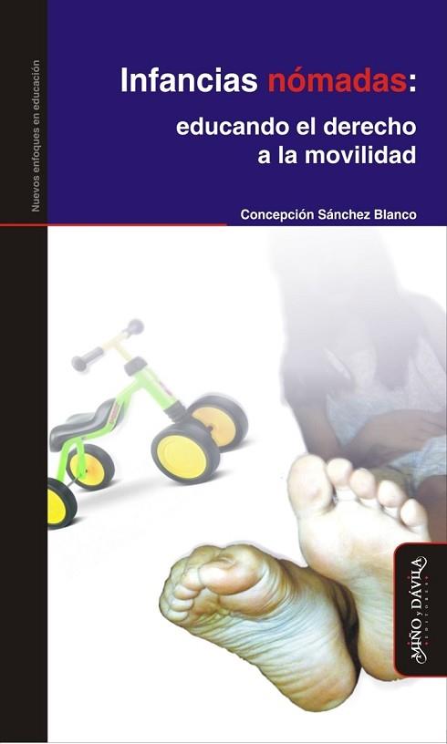 INFANCIAS NÓMADAS: EDUCANDO EL DERECHO A LA MOVILIDAD | PODI127042 | SÁNCHEZ BLANCO  CONCEPCIÓN | Llibres Parcir | Llibreria Parcir | Llibreria online de Manresa | Comprar llibres en català i castellà online