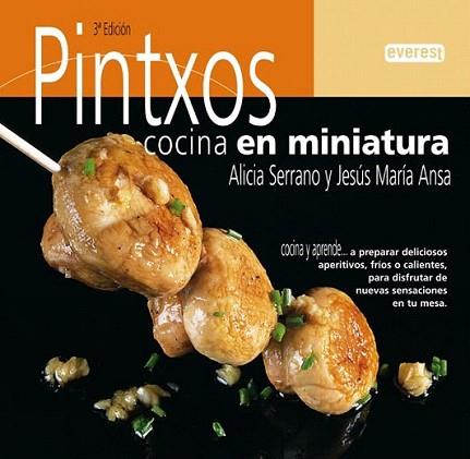 PINTXOS COCINA EN MINIATURA | 9788424188085 | ALICIA SERRANO JESUS MARIA ANSA | Llibres Parcir | Llibreria Parcir | Llibreria online de Manresa | Comprar llibres en català i castellà online