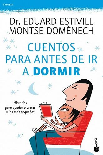 CUENTOS PARA ANTES DE IR A DORMIR booket | 9788408099789 | DR EDUARD ESTIVILL MONTSE DOMENECH | Llibres Parcir | Librería Parcir | Librería online de Manresa | Comprar libros en catalán y castellano online