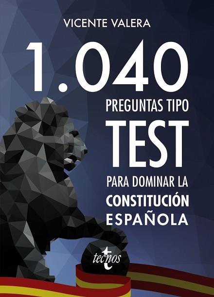 1040 PREGUNTAS TIPO TEST PARA DOMINAR LA CONSTITUCIÓN ESPAÑOLA | 9788430973408 | VALERA, VICENTE | Llibres Parcir | Llibreria Parcir | Llibreria online de Manresa | Comprar llibres en català i castellà online