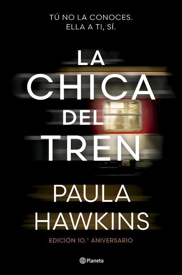 LA CHICA DEL TREN (EDICIÓN 10.º ANIVERSARIO) | 9788408295532 | HAWKINS, PAULA | Llibres Parcir | Llibreria Parcir | Llibreria online de Manresa | Comprar llibres en català i castellà online