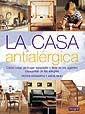 LA CASA ANTIALERGICA | 9788479016067 | HOWARTH | Llibres Parcir | Llibreria Parcir | Llibreria online de Manresa | Comprar llibres en català i castellà online