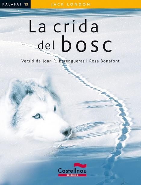 LA CRIDA DEL BOSC | 9788498049503 | LONDON, JACK | Llibres Parcir | Llibreria Parcir | Llibreria online de Manresa | Comprar llibres en català i castellà online