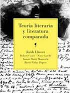 TEORIA LITERARIA Y LITERATURA COMPARADA | 9788434425095 | LLOVET JORDI | Llibres Parcir | Llibreria Parcir | Llibreria online de Manresa | Comprar llibres en català i castellà online