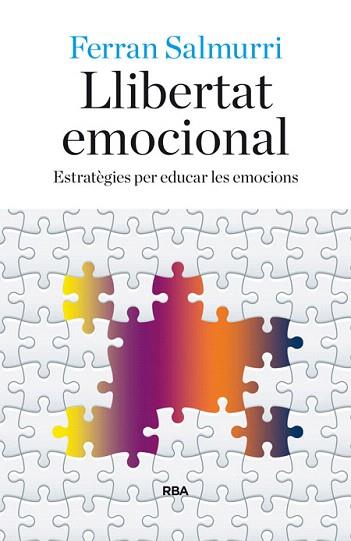 LLIBERTAT EMOCIONAL | 9788482647081 | SALMURRI TRINXET, FERRAN | Llibres Parcir | Llibreria Parcir | Llibreria online de Manresa | Comprar llibres en català i castellà online