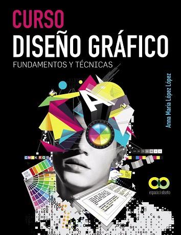 Curso Diseño gráfico. Fundamentos y técnicas | 9788441532533 | López López, Anna María | Llibres Parcir | Llibreria Parcir | Llibreria online de Manresa | Comprar llibres en català i castellà online