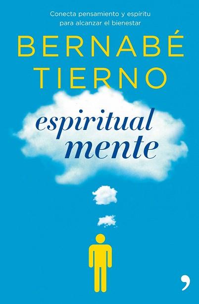 ESPIRITUAL MENTE | 9788484609780 | TIERNO BERNABE | Llibres Parcir | Llibreria Parcir | Llibreria online de Manresa | Comprar llibres en català i castellà online