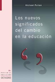 NUEVOS SIGNIFICADOS DEL CAMBIO EN EDUCACION | 9788480635509 | FULLAN MICHAEL | Llibres Parcir | Llibreria Parcir | Llibreria online de Manresa | Comprar llibres en català i castellà online