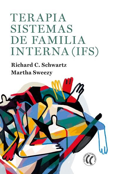 TERAPIA SISTEMAS DE FAMILIA INTERNA (IFS) | 9788412267457 | SCHWARTZ, RICHARD C. / SWEEZY, MARTHA | Llibres Parcir | Llibreria Parcir | Llibreria online de Manresa | Comprar llibres en català i castellà online