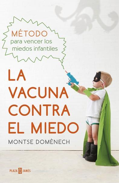 LA VACUNA CONTRA EL MIEDO | 9788401016769 | DOMÈNECH,MONTSE | Llibres Parcir | Llibreria Parcir | Llibreria online de Manresa | Comprar llibres en català i castellà online