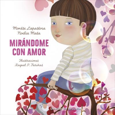 MIRÁNDOME CON AMOR | 9788433030764 | MATA NOVILLO, NOELIA / LAPASTORA NAVARRO, MONTSE | Llibres Parcir | Llibreria Parcir | Llibreria online de Manresa | Comprar llibres en català i castellà online