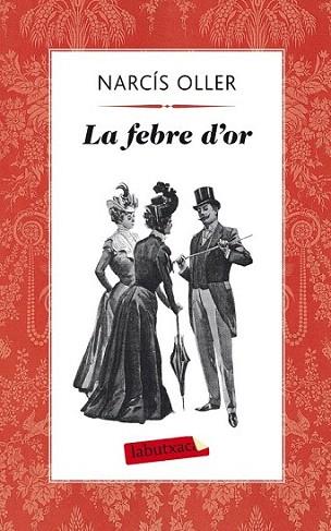 LA FEBRE DE L' OR labutxaca | 9788499304236 | NARCIS OLLER | Llibres Parcir | Llibreria Parcir | Llibreria online de Manresa | Comprar llibres en català i castellà online