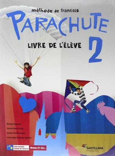 PARACHUTE 2 ELEVE | 9788490490891 | MARTIN NOLLA, CARMEN / BUTZBACH WILLIOT, MICHELE / PASTOR, DOLORES-DANIELE / SARACIBAR ZALDIBAR, INM | Llibres Parcir | Llibreria Parcir | Llibreria online de Manresa | Comprar llibres en català i castellà online