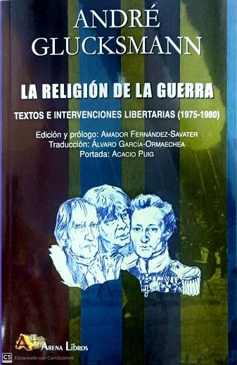 RELIGION DE LA GUERRA TEXTOS E INTERVENCIONES LIBERTARIAS | 9788415757634 | FERNANDEZ-SAVATER, AMADOR (ED.) | Llibres Parcir | Llibreria Parcir | Llibreria online de Manresa | Comprar llibres en català i castellà online