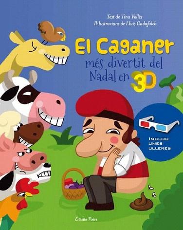 EL CAGANER MES DIVERTIT DEL NADAL EN 3D | 9788499326559 | TINA VALLES LLUIS CADAFALCH | Llibres Parcir | Llibreria Parcir | Llibreria online de Manresa | Comprar llibres en català i castellà online