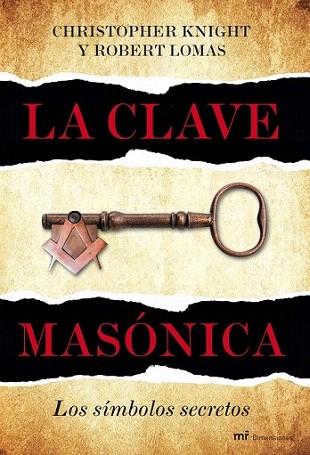 LA CLAVE MASONICA SIMBOLOS SECRETOS | 9788427036024 | KNIGHT | Llibres Parcir | Llibreria Parcir | Llibreria online de Manresa | Comprar llibres en català i castellà online