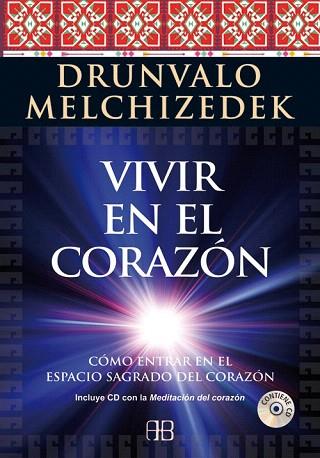 VIVIR EN EL CORAZÓN | 9788415292289 | MELCHIZEDEK, DRUNVALO | Llibres Parcir | Llibreria Parcir | Llibreria online de Manresa | Comprar llibres en català i castellà online