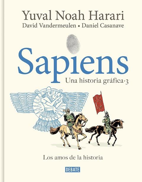 SAPIENS. UNA HISTORIA GRÁFICA 3 - LOS AMOS DE LA HISTORIA | 9788419951182 | HARARI, YUVAL NOAH / VANDERMEULEN, DAVID | Llibres Parcir | Llibreria Parcir | Llibreria online de Manresa | Comprar llibres en català i castellà online