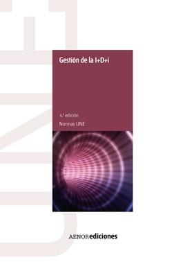 GESTION DE LA I+D+i 4 EDICION NORMAS UNE | 9788481437256 | AENOR | Llibres Parcir | Llibreria Parcir | Llibreria online de Manresa | Comprar llibres en català i castellà online