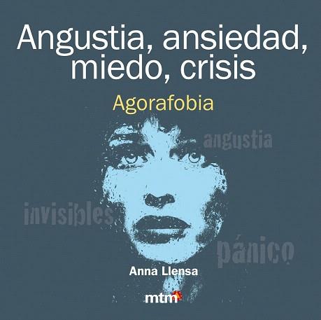 ANGUSTIA, ANSIEDAD, MIEDO, CRISIS. AGORAFOBIA | 9788415278481 | LLENSA, ANNA | Llibres Parcir | Llibreria Parcir | Llibreria online de Manresa | Comprar llibres en català i castellà online