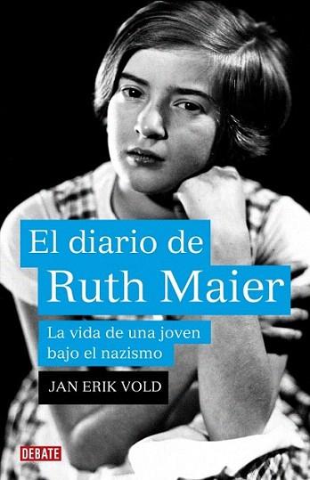 EL DIARIO DE RUTH MAIER VIDA UNA JOVEN BAJO NAZISMO | 9788483068762 | JAN ERIK VOLD ED | Llibres Parcir | Llibreria Parcir | Llibreria online de Manresa | Comprar llibres en català i castellà online