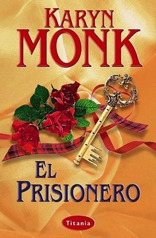 EL PRISIONERO | 9788495752222 | MONK KARYN | Llibres Parcir | Llibreria Parcir | Llibreria online de Manresa | Comprar llibres en català i castellà online