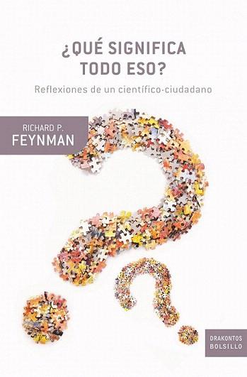 QUE SIGNIFICA TODO ESO col drakontos bolsillo | 9788498921021 | FEYMAN RICHARD P | Llibres Parcir | Llibreria Parcir | Llibreria online de Manresa | Comprar llibres en català i castellà online