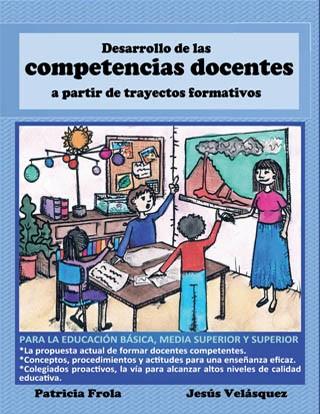 DESARROLLO DE LAS COMPETENCIAS DOCENTES A PARTIR DE TRAYECTOS FORMATIVOS. PARA LA EDUCACIÓN BÁSICA, MEDIA SUPERIOR Y SUP | PODI65553 | FORLA  PATRICIA/VELÁSQUEZ  JESÚS | Llibres Parcir | Llibreria Parcir | Llibreria online de Manresa | Comprar llibres en català i castellà online