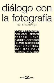 DIALOGO CON LA FOTOGRAFIA | 9788425218828 | HILL | Llibres Parcir | Llibreria Parcir | Llibreria online de Manresa | Comprar llibres en català i castellà online