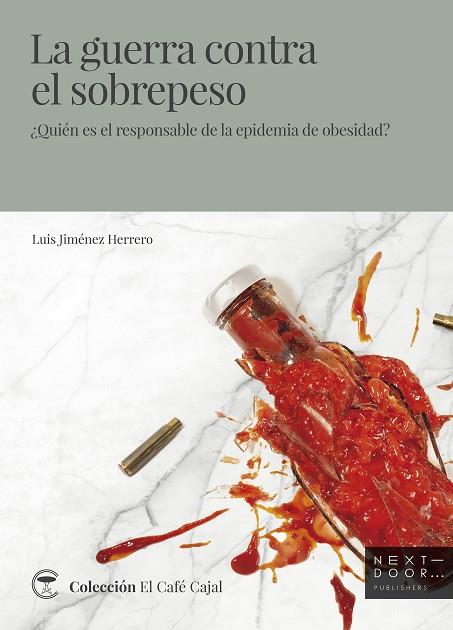 LA GUERRA CONTRA EL SOBREPESO | 9788412159851 | JIMÉNEZ, LUÍS | Llibres Parcir | Llibreria Parcir | Llibreria online de Manresa | Comprar llibres en català i castellà online