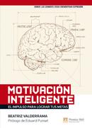 Motivación inteligente | 9788483226698 | González, Beatriz | Llibres Parcir | Llibreria Parcir | Llibreria online de Manresa | Comprar llibres en català i castellà online