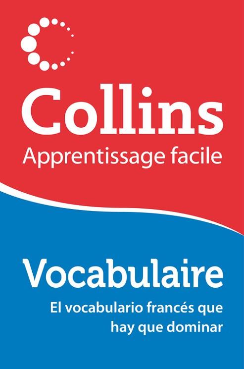 VOCABULAIRE (APPRENTISSAGE FACILE) | 9788425351440 | COLLINS | Llibres Parcir | Llibreria Parcir | Llibreria online de Manresa | Comprar llibres en català i castellà online