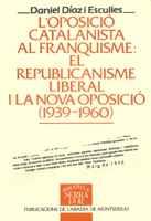 OPOSICIO CATALANA FRANQUISME | 9788478266982 | DIAZ I ESCULIES | Llibres Parcir | Llibreria Parcir | Llibreria online de Manresa | Comprar llibres en català i castellà online