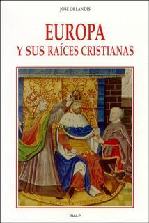 EUROPA Y SUS RAICES CRISTIANAS | 9788432135002 | ORLANDIS | Llibres Parcir | Llibreria Parcir | Llibreria online de Manresa | Comprar llibres en català i castellà online