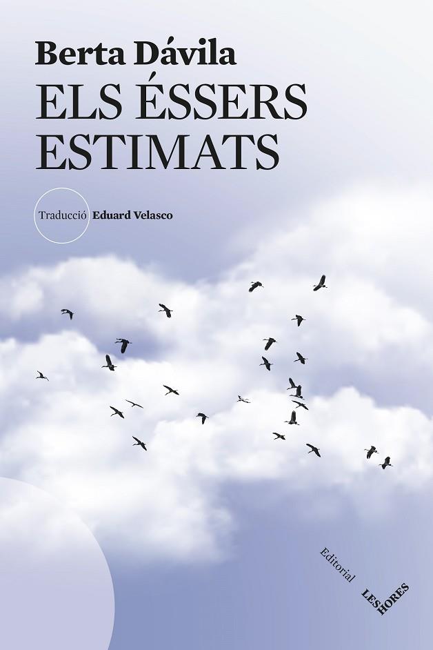 ELS ÉSSERS ESTIMATS | 9788412901634 | DÁVILA, BERTA | Llibres Parcir | Llibreria Parcir | Llibreria online de Manresa | Comprar llibres en català i castellà online