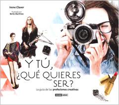 Y TU QUE QUIERES SER | 9788475567723 | CLAVER IRENE | Llibres Parcir | Llibreria Parcir | Llibreria online de Manresa | Comprar llibres en català i castellà online