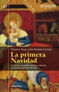 LA PRIMERA NAVIDAD | 9788481699739 | DOMINIC CROSSAN, JOHN / J. BORG, MARCUS | Llibres Parcir | Llibreria Parcir | Llibreria online de Manresa | Comprar llibres en català i castellà online