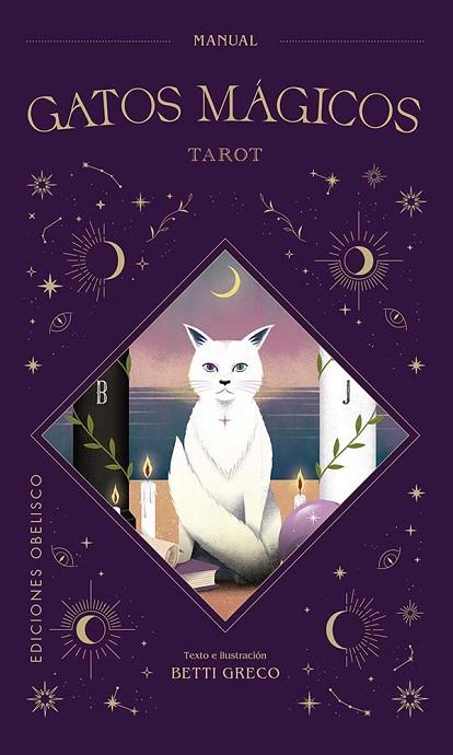 GATOS MÁGICOS - TAROT + CARTAS | 9788411721110 | GRECO, BETTI | Llibres Parcir | Llibreria Parcir | Llibreria online de Manresa | Comprar llibres en català i castellà online