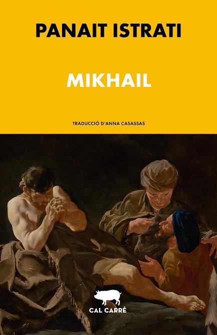 MIKHAIL | 9788412863512 | ISTRATI, PANAÏT | Llibres Parcir | Llibreria Parcir | Llibreria online de Manresa | Comprar llibres en català i castellà online