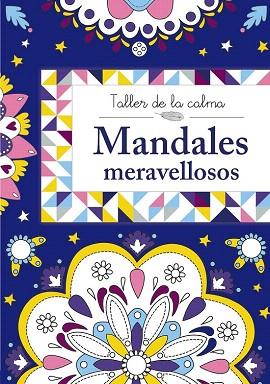 TALLER DE LA CALMA. MANDALES MERAVELLOSOS | 9788499066622 | VV. AA. | Llibres Parcir | Llibreria Parcir | Llibreria online de Manresa | Comprar llibres en català i castellà online