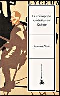 LA CONCEPCION ROMANTICA DEL QUIJOTE | 9788484326472 | CLOSE | Llibres Parcir | Librería Parcir | Librería online de Manresa | Comprar libros en catalán y castellano online