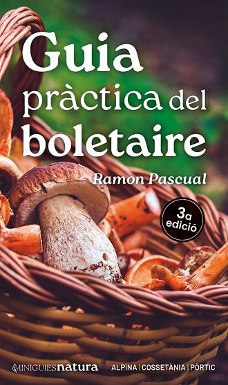 GUIA PRÀCTICA DEL BOLETAIRE | 9788413563671 | PASCUAL LLUVIÀ, RAMON | Llibres Parcir | Llibreria Parcir | Llibreria online de Manresa | Comprar llibres en català i castellà online