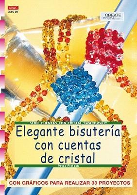 ELEGANTE BISUTERIA CON CUENTAS DE CRISTAL | 9788496365698 | PIETSCH PETRA | Llibres Parcir | Llibreria Parcir | Llibreria online de Manresa | Comprar llibres en català i castellà online