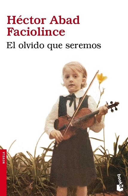 EL OLVIDO QUE SEREMOS | 9788432250736 | ABAD FACIOLINCE, HÉCTOR | Llibres Parcir | Llibreria Parcir | Llibreria online de Manresa | Comprar llibres en català i castellà online