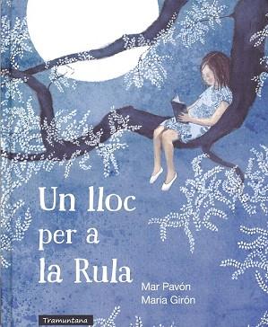 UN LLOC PER A LA RULA | 9788494284151 | MAR PAVON - MARIA GIRON | Llibres Parcir | Llibreria Parcir | Llibreria online de Manresa | Comprar llibres en català i castellà online