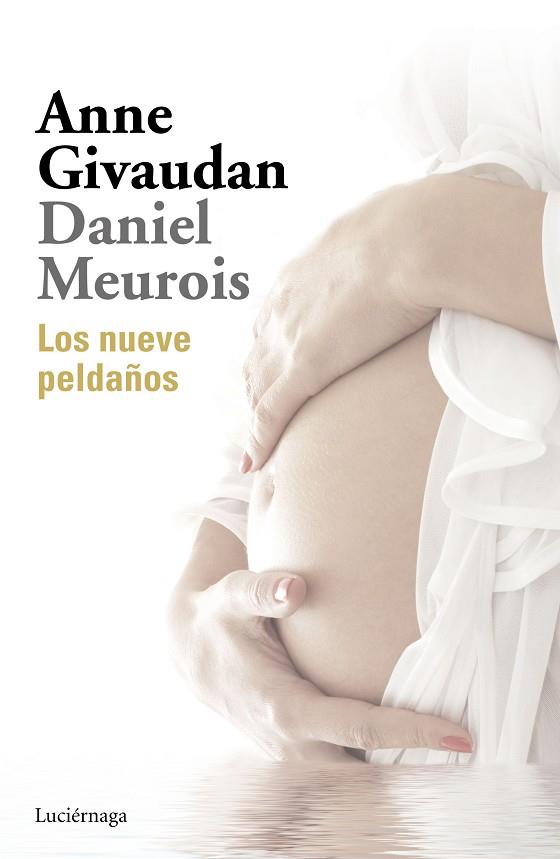 LOS NUEVE PELDAÑOS | 9788416694747 | GIVAUDAN, ANNE / MEUROIS, DANIEL | Llibres Parcir | Llibreria Parcir | Llibreria online de Manresa | Comprar llibres en català i castellà online